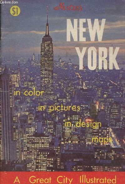 New York in color, in pictures, in design, maps.. A great city illustrated