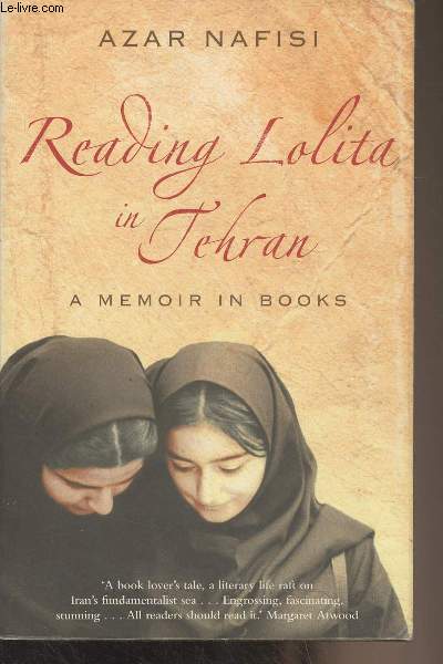 Reading Lolita in Tehran, A Memoir in Books