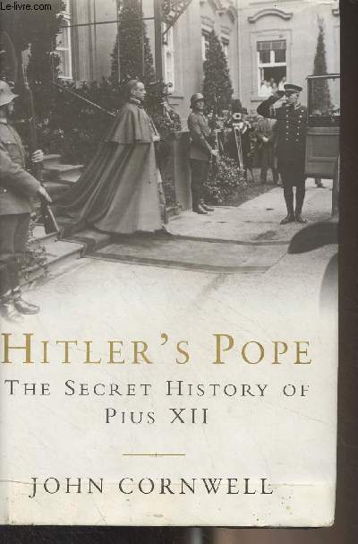Hitler's Pope - The Secret History of Pius XII