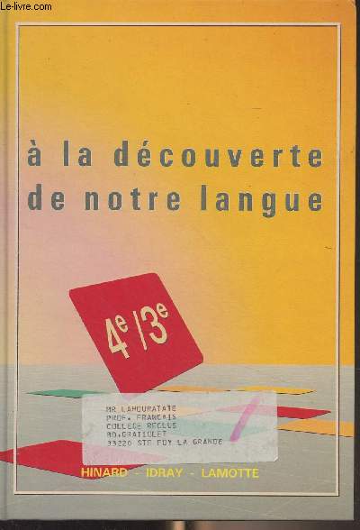 A la dcouverte de notre langue - 4e/3e - Edition 1989