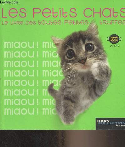 Les petits chats, le livre des toutes petites truffes