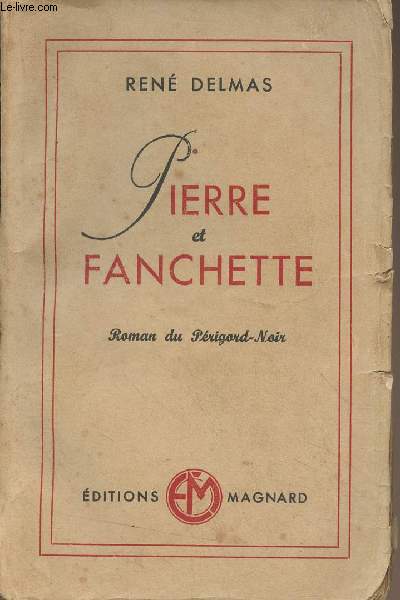 Pierre et Fanchette (Roman du Prigord-Noir)