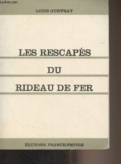 Les rescaps du rideau de fer