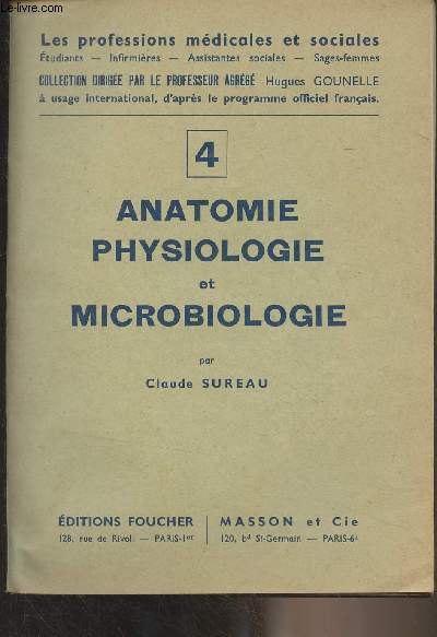 Les professions mdicales et sociales - 4 - Anatomie physiologie et microbiologie