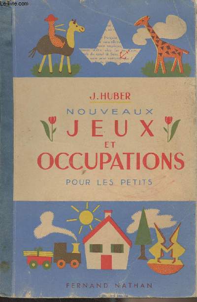 Nouveaux jeux et occupations pour les petits (2e dition)