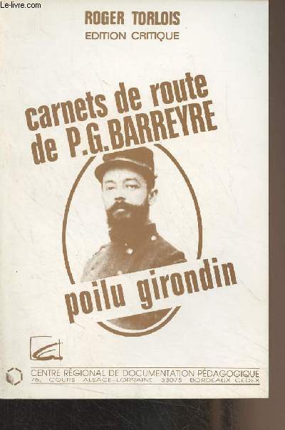 Carnets de route de P.G. Barreyre, poilu girondin