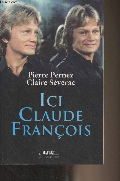 Ici Claude Franois
