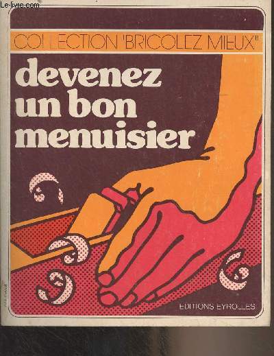 Devenez un bon menuisier - 