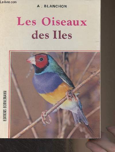 Les oiseaux des Iles (Elevage et reproduction)