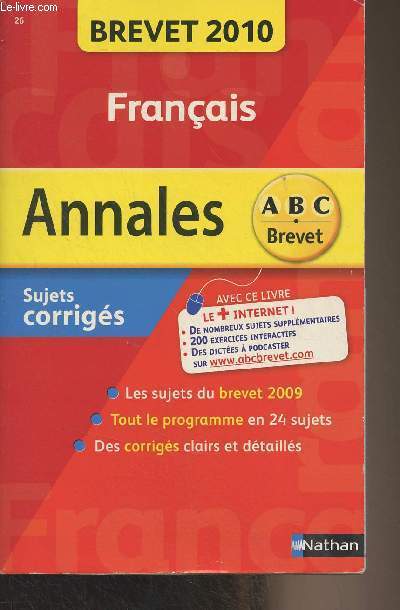 Franais - Annales 2010 - ABC brevet - Sujets corrigs