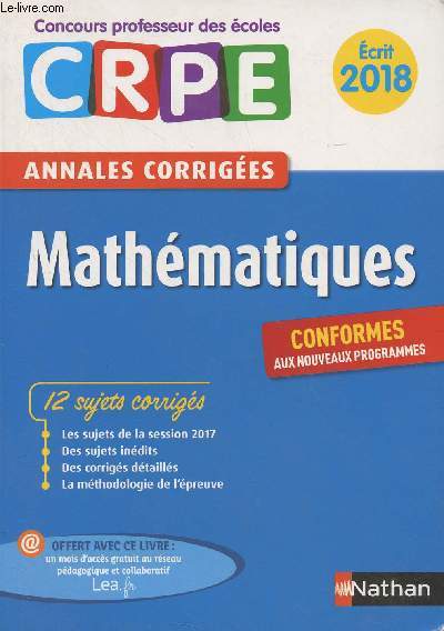 Mathmatiques - Concours professeur des coles, CRPE, Annales corriges - Ecrit 2018