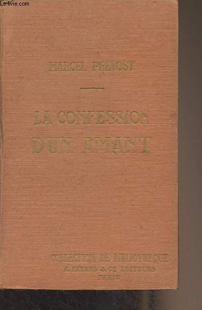 La confession d'un amant - Collection de Bibliothque