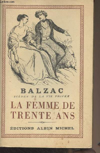 Scnes de la vie prive - La femme de trente ans