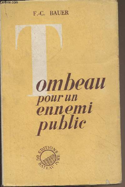 Tombeau pour un ennemi public (suivi de Chute d'Icare)