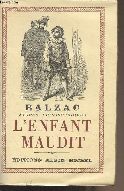 Etudes philosophiques : L'enfant maudit - Massimilla Doni - Un drame au bord de la mer - Le rquisitionnaire - Gambara