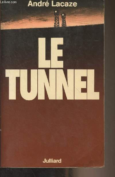 Le tunnel