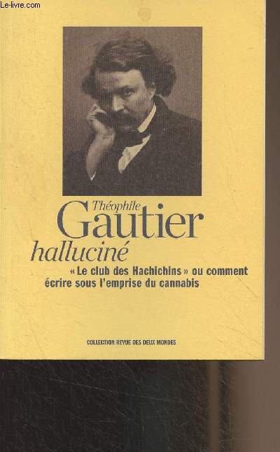 Thophile Gautier hallucin - 