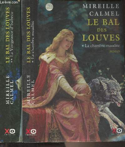 Le bal des Louves - 2 tomes - 1. La chambre maudite - 2. La vengeance d'Isabeau