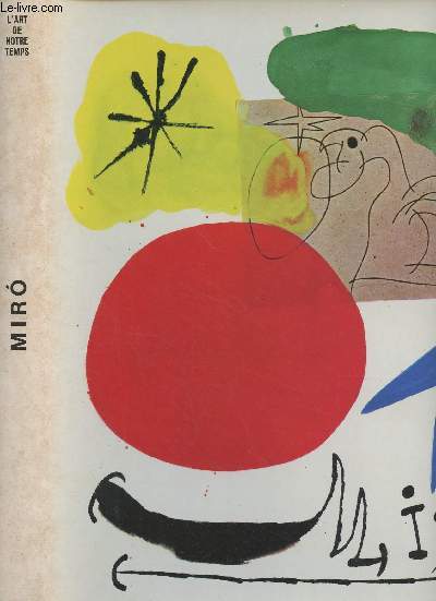 L'art de notre temps : Joan Miro