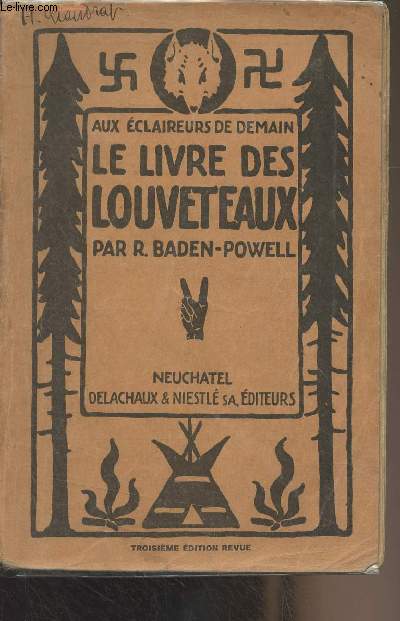 Aux claireurs de demain - Le livre des Louveteaux (3e dition)