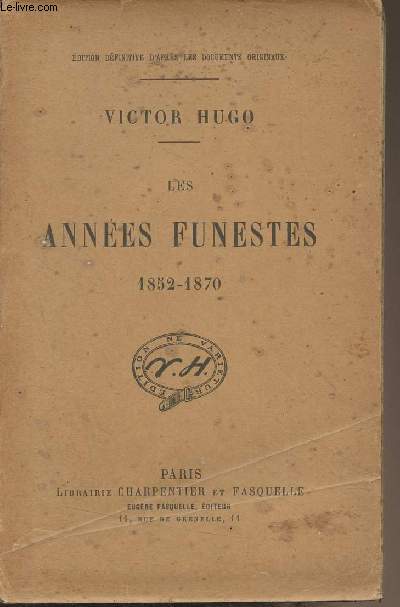 Les annes funestes (1852-1870)