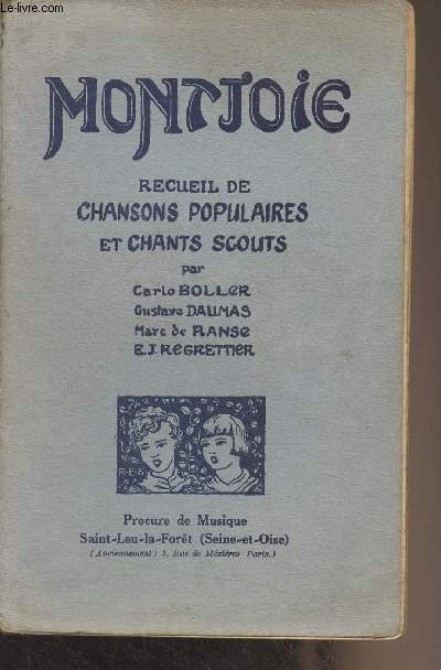 Montjoie - Recueil de chansons populaires et chants scouts