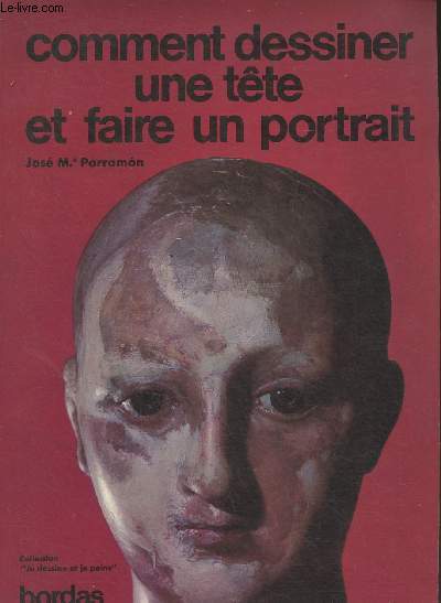 Comment dessiner une tte et faire un portrait - 