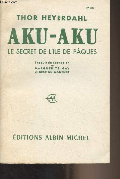 Aku-Aku, le secret de l'le de Pques