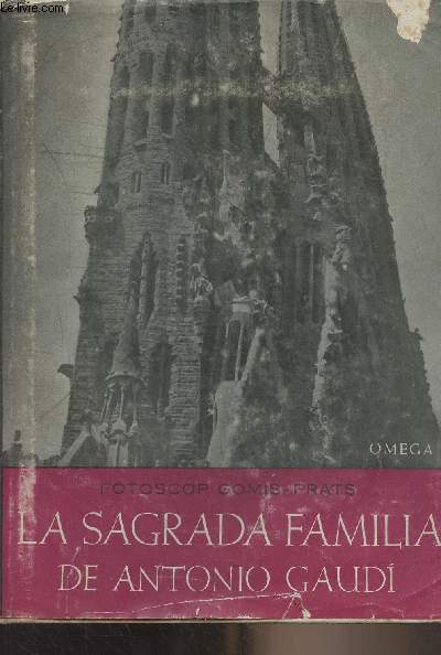 La Sagrada Familia de Antonio Gaudi - 
