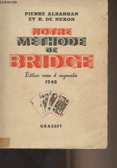 Notre mthode de Bridge (Edition reveu et augmente 1948)