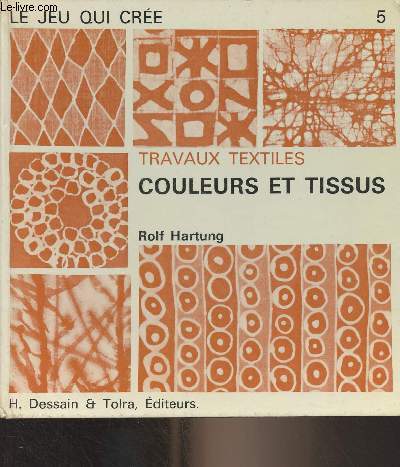 Travaux textiles - Couleurs et tissus - 