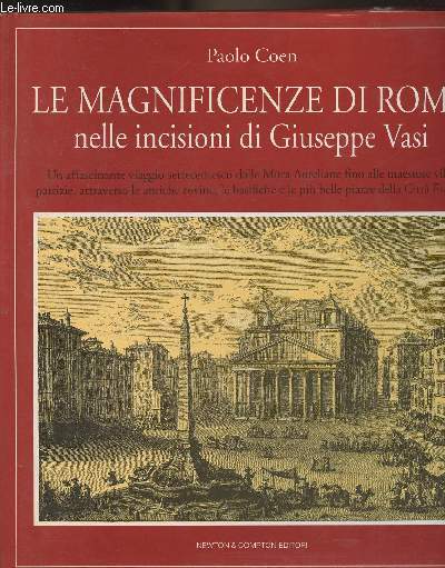 Le magnificenze di Roma nelle incisioni di Giuseppe Vasi - 