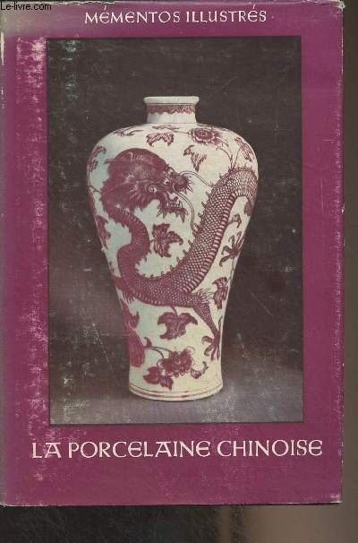 La porcelaine chinoise - 