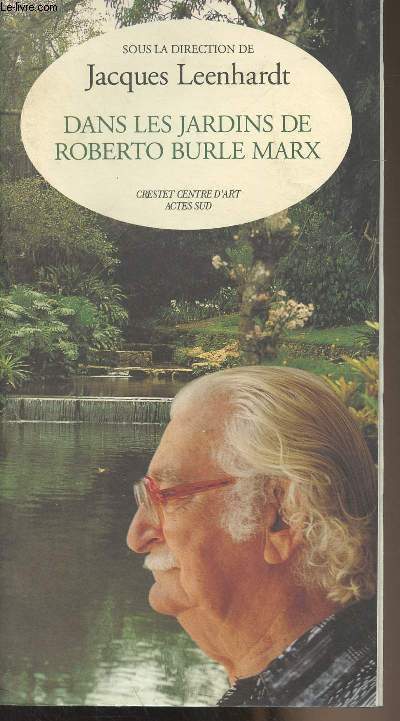 Dans les jardins de Roberto Burle Marx