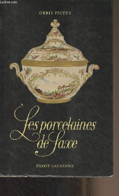 Les porcelaines de Meissen - 