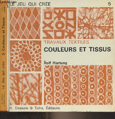 Travaux textiles - Couleurs et tissus - 