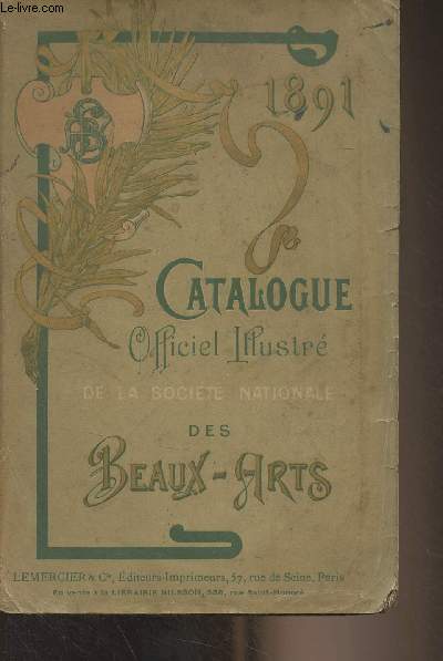 Catalogue illustr des ouvrages de peinture, sculpture et gravure exposs au Champ-de-Mars, le 15 mai 1891 - 