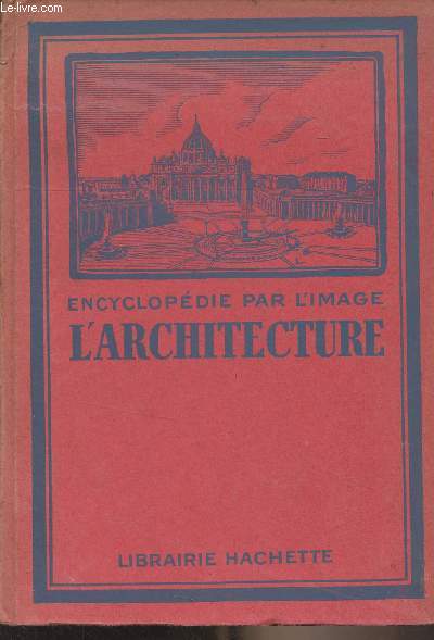 Encyclopdie par l'image : L'architecture