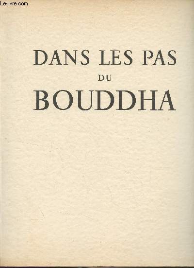 Dans les pas du Bouddha