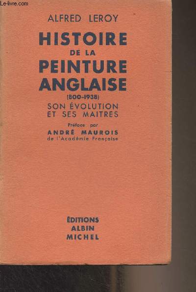 Histoire de la peinture anglaise (800-1938) - Son volution et ses matres