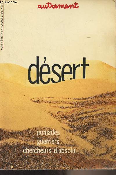 Autrement - Hors-srie n5 nov. 1983 - Dsert (Nomades, guerriers, chercheurs d'absolu)
