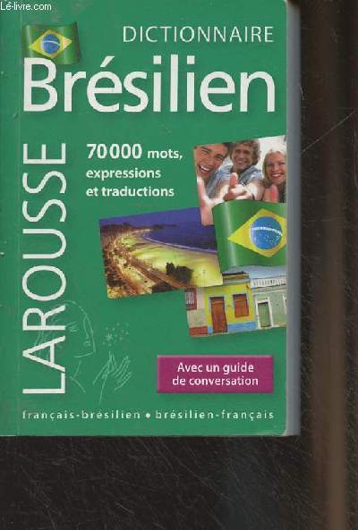 Dictionnaire Brsilien - 70 000 mots, expressions et traductions (franais-brsilien/brsilien-franais)