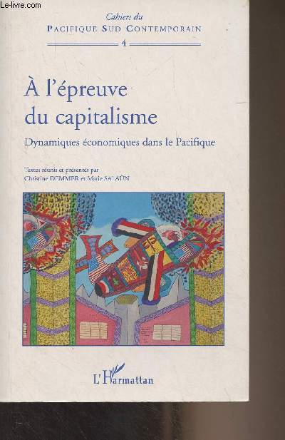 A l'preuve du capitalisme - Dynamiques conomiques dans le Pacifique - 