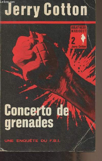 Concerto de grenades - Une enqute du F.B.I. - 