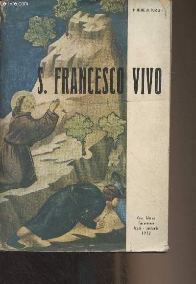 S. Francesco Vivo, Testimonianze di Uomini d'Oggi