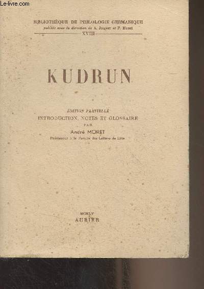 Kudrun (Edition partielle avec introduction, notes et glossaire) - 