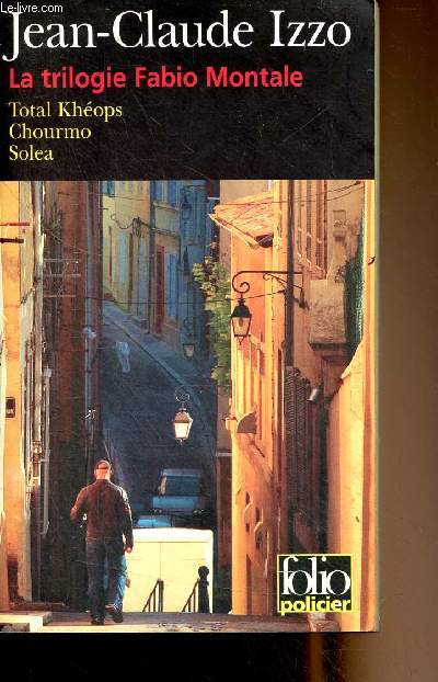 La trilogie Fabio Montale (Total Khops, Chourmo, Solea) - 