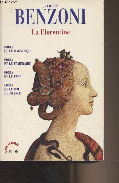 La Florentine (Fiora et le magnifique - Fiora et le tmraire - Fiora et le pape - Fiora et le roi de France) - 