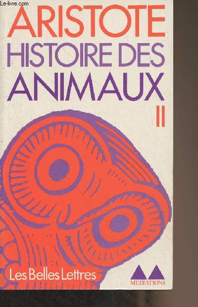 Histoire des animaux - II - Livres VI-IX
