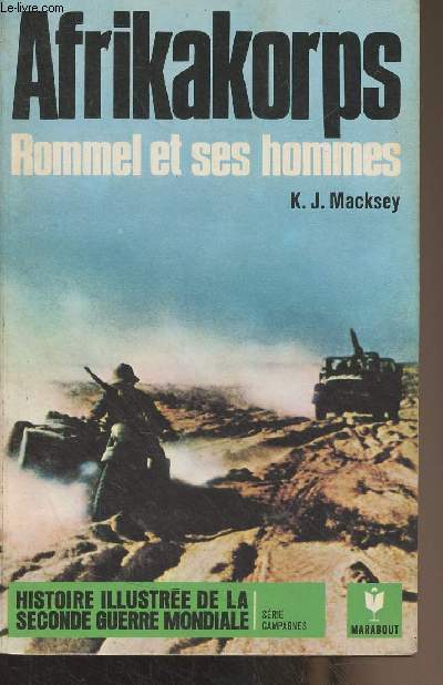 Afrikakorps, Rommel et ses hommes - 